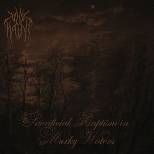 Vile Haint : Sacrificial Baptism in Murky Waters
